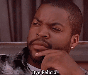 Ice Cube saying Bye Felicia from the movie Friday
