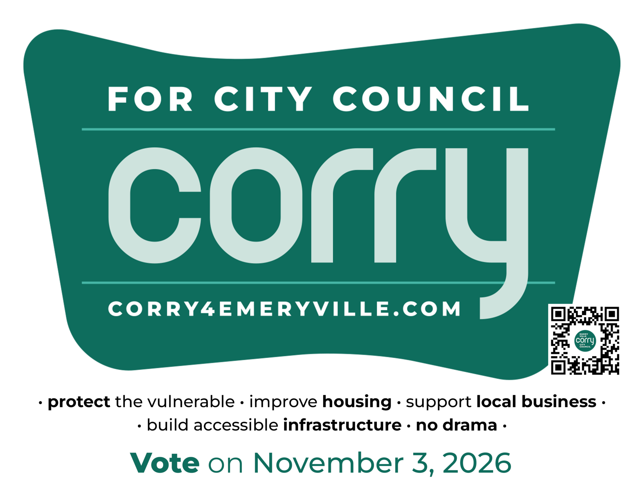 Campaign poster: Corry for Emeryville City Council. corry4emeryville.com • protect the vulnerable • improve housing • support local business • build accessible infrastructure • no drama. Vote November 3, 2026.