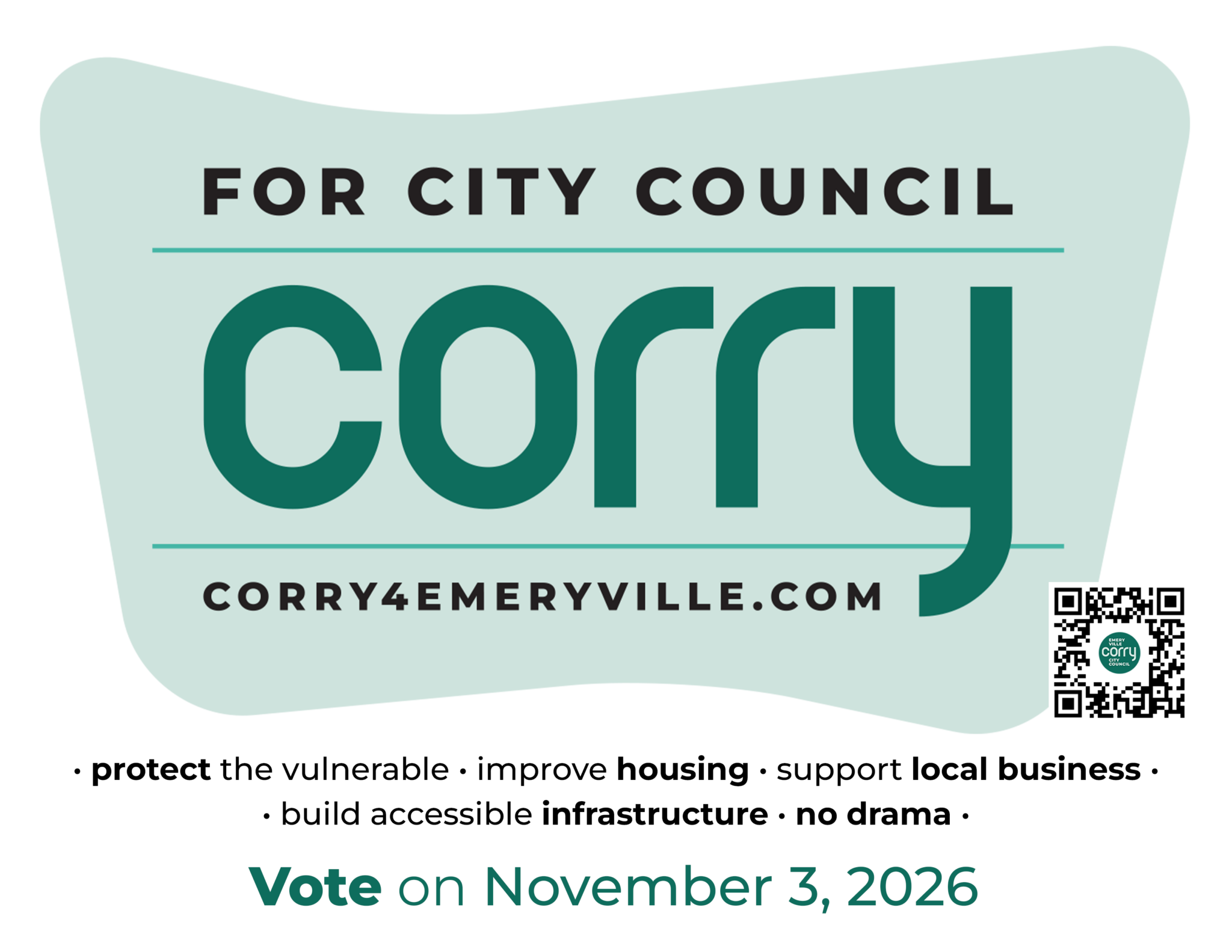 Campaign poster: Corry for Emeryville City Council. corry4emeryville.com • protect the vulnerable • improve housing • support local business • build accessible infrastructure • no drama. Vote November 3, 2026.