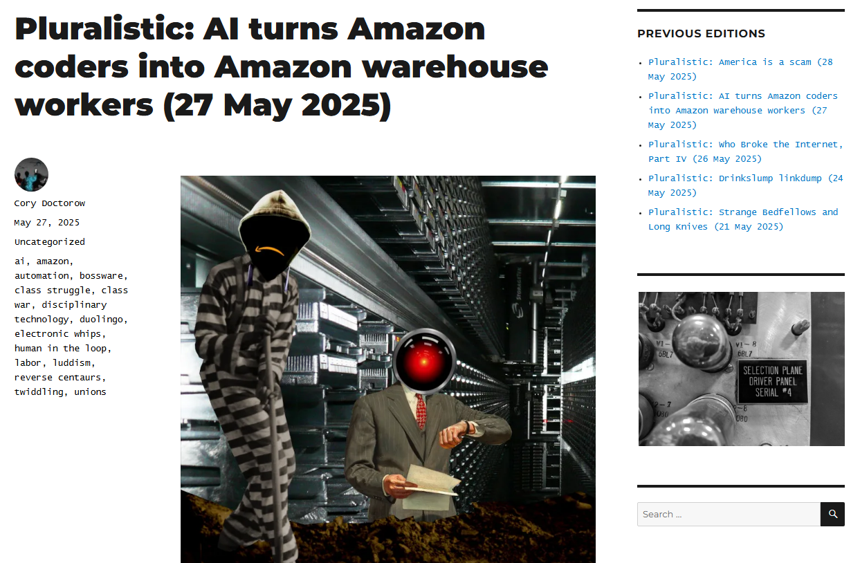 Pluralistic article: AI turns Amazon coders into Amazon warehouse workers (27 May 2025)