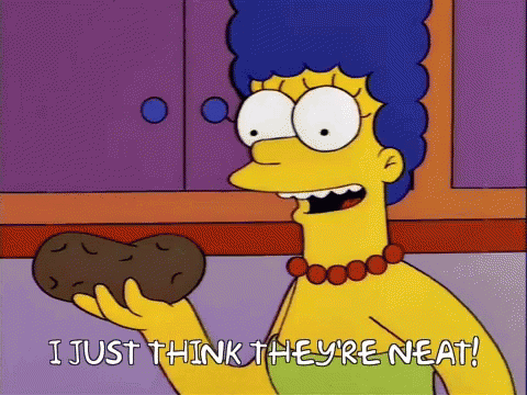 Marge Simpson holds a potato and says I just think they're neat!