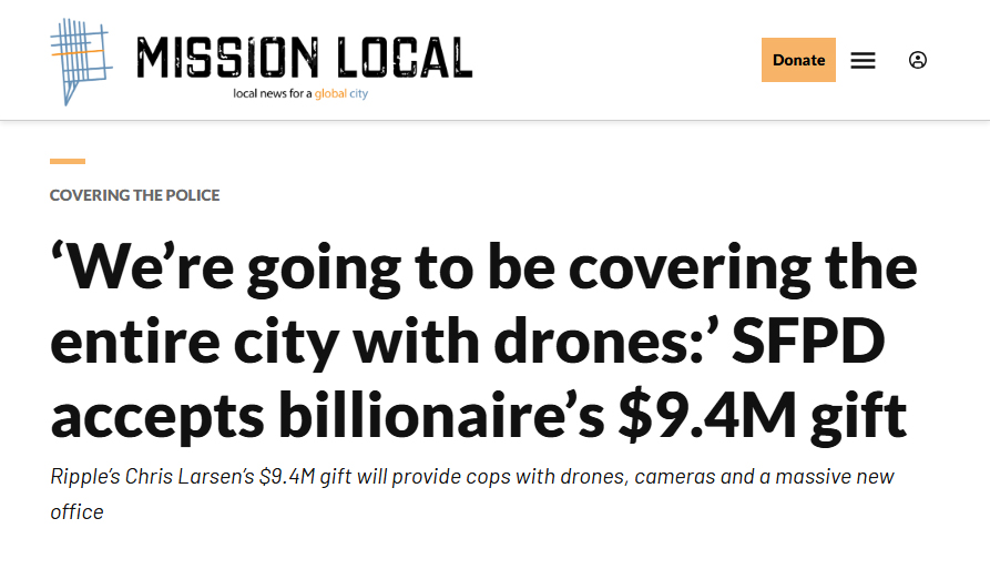 News article from Mission Local on June 5th, 2025. Headline: ‘We’re going to be covering the entire city with drones:’ SFPD accepts billionaire’s $9.4M gift