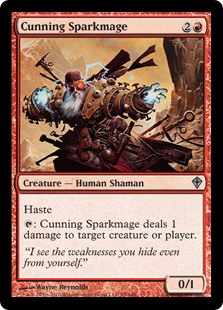 Cunning Sparkmage. 2R 0/1 Human Shaman. Haste. Tap: This creature deals 1 damage to any target.
