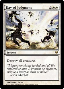 Day of Judgment. 2WW Sorcery. Destroy all creatures.